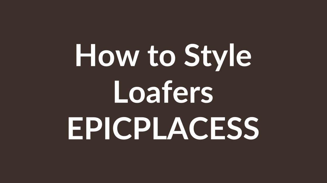 How to style loafers with women's outfits by Epicplacess