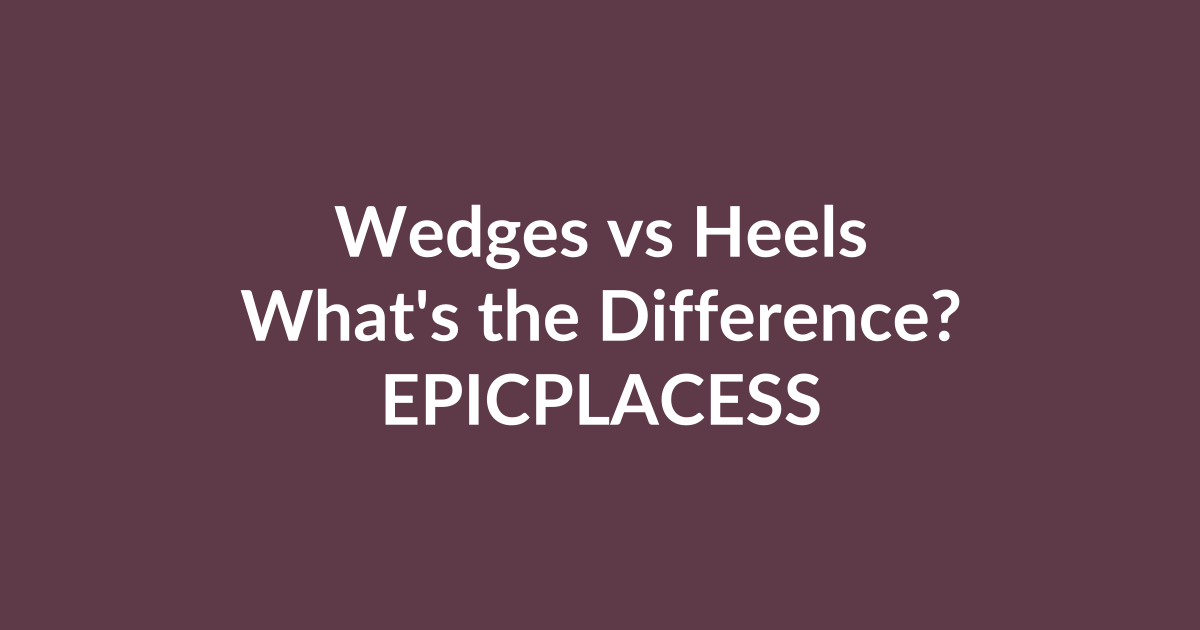 Wedges versus heels comfort and style comparison by Epicplacess